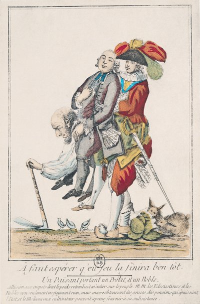 El Juego Debe Terminar Pronto, un Campesino Llevando a un Clérigo y a un Noble, 1789 de French School